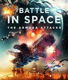 فيلم Battle in Space: The Armada Attacks مترجم